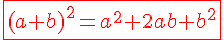 4$\fbox{\red (a+b)^2=a^2+2ab+b^2}